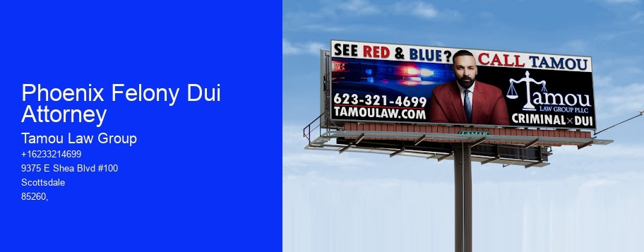 Phoenix Felony Dui Attorney
